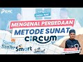 METODE SUNAT MODERN YANG ADA DI CIRCUM BY MUTIARA CIKUTRA (PART 1)