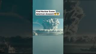 Final Nuclear Scene American Assassin#short#viral#video