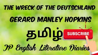 The Wreck of the Deutschland by Gerard Manley Hopkins Summary in Tamil