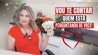 💖 Alguém PERGUNTOU DE VOCÊ e Eu Vou TE CONTAR Quem É!