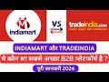 indiamart VS Tradeindia Who is The Best B2B Platform in 2024 Full Review Detailed Video in Hindi