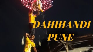 #Dahihandi Celebration, Shaniwar Peth #Pune 2022 || #दहीहंडी उत्सव, शनिवार पेठ #पुणे