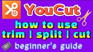 how to use trim, split and cut for YouCut video editor app ( 2022 update )