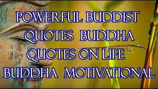 Powerful Buddhist Quotes Buddha Quotes on Lift Buddha Quotes Motivational