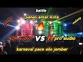 battle ADR AUDIO VS H PRO AUDIO MALANG‼️ battle antar kota sond jember vs sound malang karnaval pace