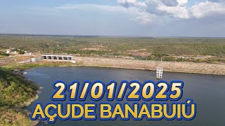 Açude Banabuiú Atualização hoje 21/01/2025 Ceará Sertão Central