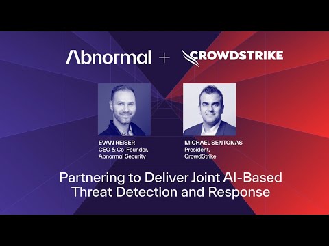 CrowdStrike + Abnormal: Joint AI-Based Threat Detection And Response ...