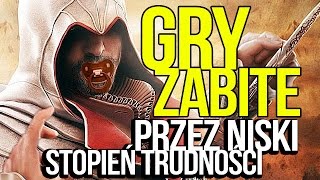 ZA ŁATWE! Gry ZABITE przez niski stopień trudności [tvgry.pl]