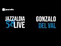 58 JAZZALDIA: GONZALO DEL VAL - LIVE 58 JAZZALDIA - 2023/07/25