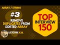 03. Remove Duplicates from Sorted Array - Leetcode 26 | 2 Methods Explained | Leetcode 150