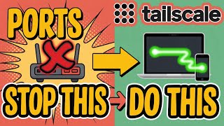 Stop Port Forwarding! Use Tailscale Instead