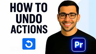 How to Undo Actions in Premiere Pro? (Two Methods)