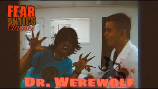 Fear Antics Classics - "Dr. Werewolf"