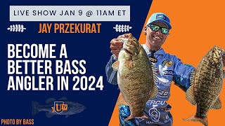 Become a Better Angler in 2024 - Jay Przekurat