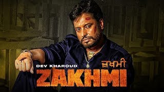 Zakhmi | Dev Kharoud | Binnu Dhillon | Anchal Singh | New Punjabi Movie 2019 | Gabruu