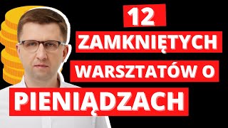 12 ZAMKNIĘTYCH WEBINARÓW O PIENIĄDZACH - FRAGMENTY