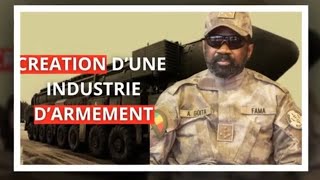 LE MALI SE LANCE DANS LA CREATION D’UNE INDUSTRIE D’ARMEMENT MODERNE