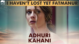 Turqan Shattered After Seeing Kadir With Fatmanur | Best Scene | Adhuri Kahani | Turkish Drama | QF1