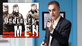 How Ordinary Men Became Nazi Killers - Prof. Jordan Peterson