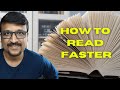 How to Read Faster | 10 powerful strategies to enhance your reading speed