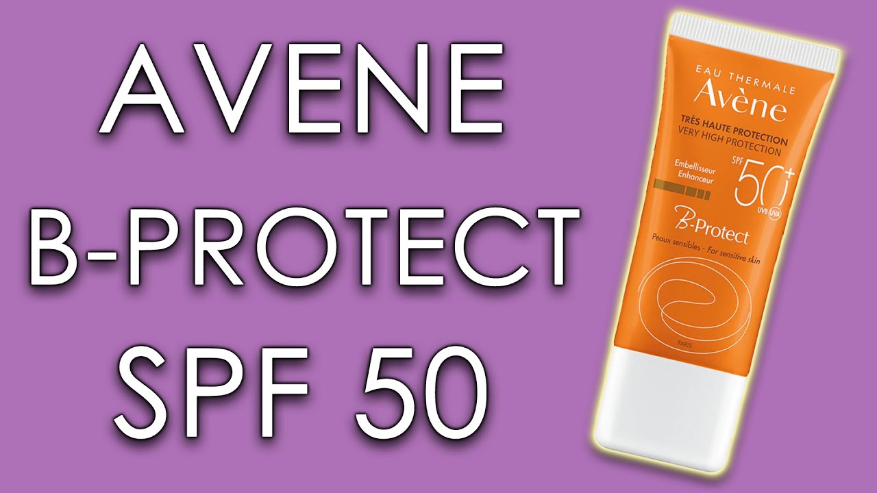 B-PROTECT AVENE SPF 50 | Short Review With Skin Test & INCI ...