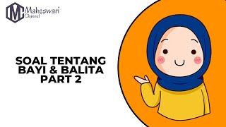 PEMBAHASAN SOAL BAYI & BALITA || UKOM || SKB || PPPK BIDAN