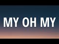 Kylie Minogue - My Oh My (with Bebe Rexha & Tove Lo) (Lyrics)