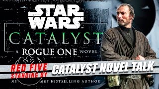 Star Wars Catalyst Novel Talk