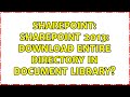 Sharepoint: SharePoint 2013: download entire directory in Document Library? (2 Solutions!!)