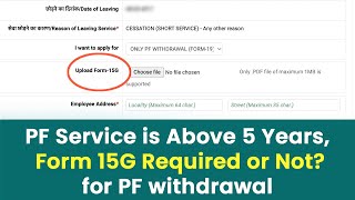 Is Form 15G Mandatory for PF Withdrawal After 5 Years
