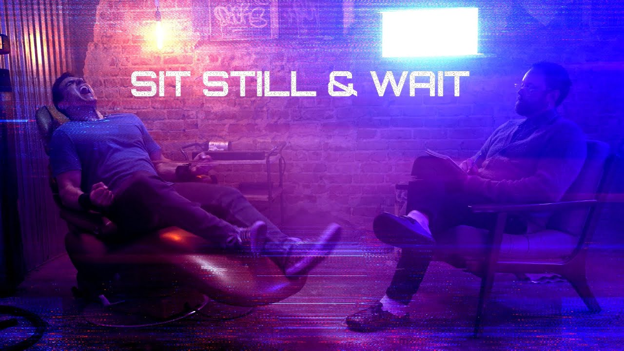 Sit Still Wait Official Music Video Youtube Music