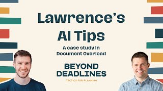 Lawrence’s AI Tips: A Case Study in Document Overload
