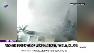 Imo State: Arsonists Burn Governor Uzodinma’s House, Vehicles, Kill One | NEWS