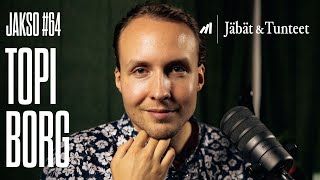 #64 Topi Borg – Rakkautta & Elokuvia | Jäbät & Tunteet Podcast