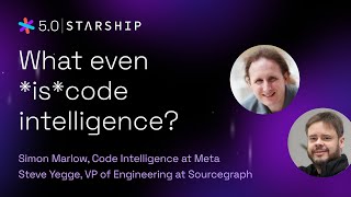 Starship Talks: Simon Marlow - What even *is* code intelligence?