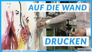 Wanddrucker: Bilder, Fotos, Gemälde, Wandtatoos: einfach auf die Wand drucken. imm 2020, 2/13