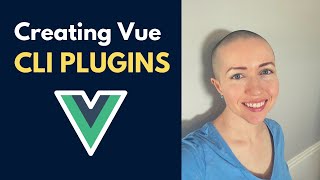 Vue.js: How to Create Vue CLI Plugins | Demo \u0026 Overview