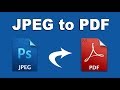 How to Convert Multiple JPG to One PDF in Adobe Photoshop CS6 2018