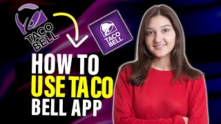 How to use Taco Bell app (Best Method)