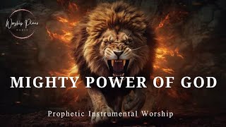 Prophetic Warfare Instrumental Worship/MIGHTY POWER OF GOD/Background Prayer Music