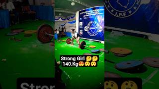 Strong girl 😍 Deadlift 🇮🇳 140.Kg #powerlifting #shorts #deadlift #viralshort #youtubeshorts 😱