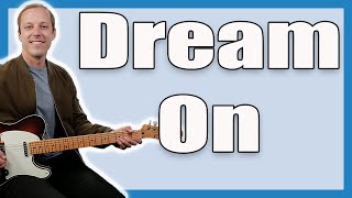 Dream On Guitar Lesson (Aerosmith Part 1)