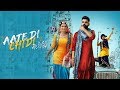 Aate Di Chidi | Amrit Maan | Neeru Bajwa | Karamjit Anmol | Latest Punjabi Movie 2018 | Gabruu