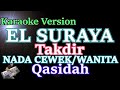 El Suraya - Takdir (Karaoke Nada Cewek / Wanita) Lirik Qasidah Melayu