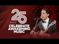 Awakening25 – Top 25 Raef Songs in Celebration of Awakening’s 25th Anniversary
