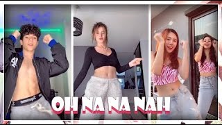 New Oh Na Na Nah Dance Challenge TikTok Compilation 2020