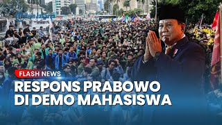 Respons Prabowo Subianto seusai Ratusan Mahasiswa Gelar Demo 'Indonesia Gelap', Ini Perintahnya!