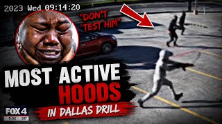 Most Active Hoods in Dallas Drill