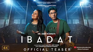 Ibadat (Official Teaser) l Glorify Christ 8 l Shamitha Mariam Thomas l Dr Amit Kamle l AKIT l 4K