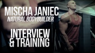 Natural Bodybuilder Mischa Janiec Interview \u0026 Training GERMAN (ENG sub)